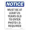 Signmission OSHA Notice, 7" Height, Must Be At Least 21 Years Old Sign, 7" X 5", Portrait OS-NS-D-57-V-14279 - alternate 1